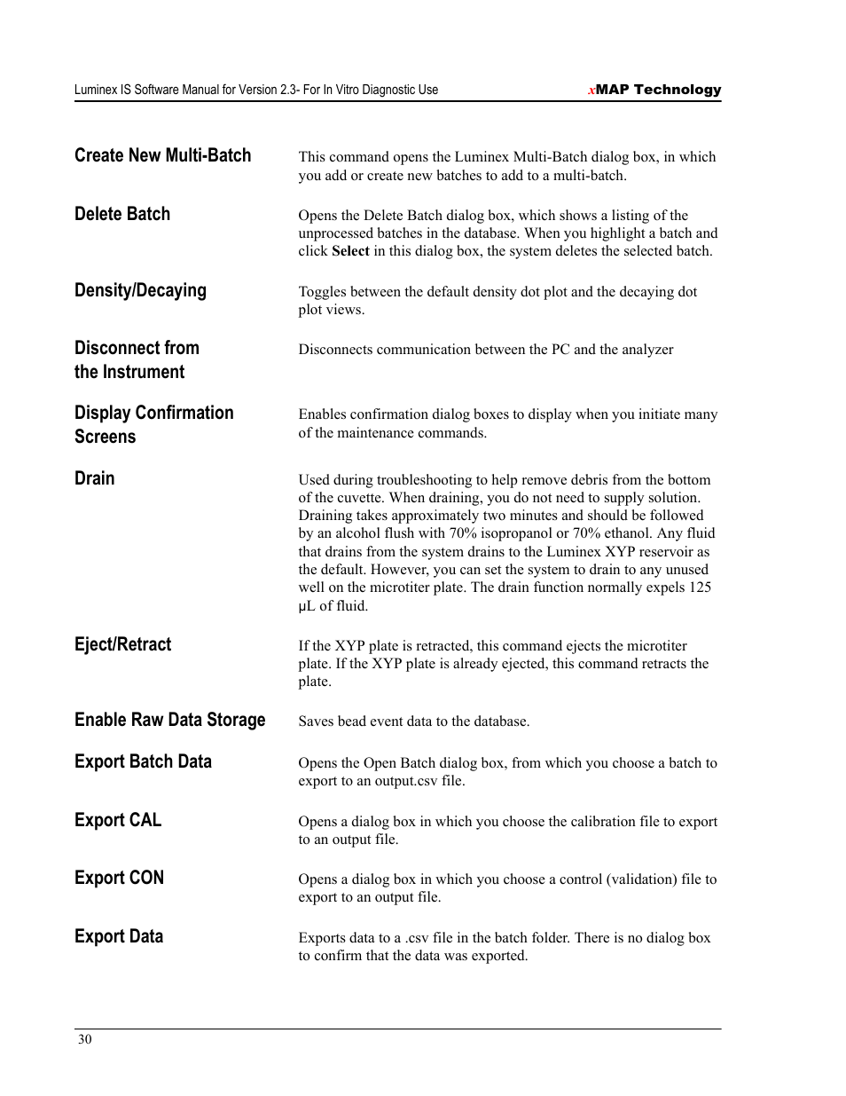 Create new multi-batch, Delete batch, Density/decaying | Disconnect from the instrument, Display confirmation screens, Drain, Eject/retract, Enable raw data storage, Export batch data, Export cal | Luminex IS Version 2.3 (IVD) User Manual | Page 40 / 116