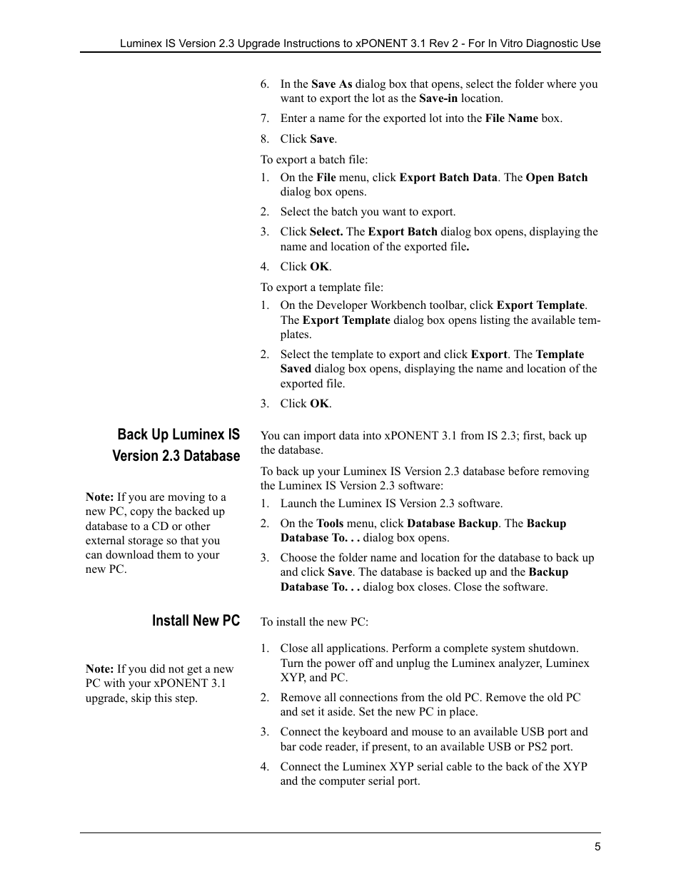 Click save, Select the batch you want to export, Click ok | Back up luminex is version 2.3 database, Launch the luminex is version 2.3 software, Install new pc | Luminex IS 2.3 to xPONENT 3.1 Rev 2 Upgrade Instructions User Manual | Page 9 / 16
