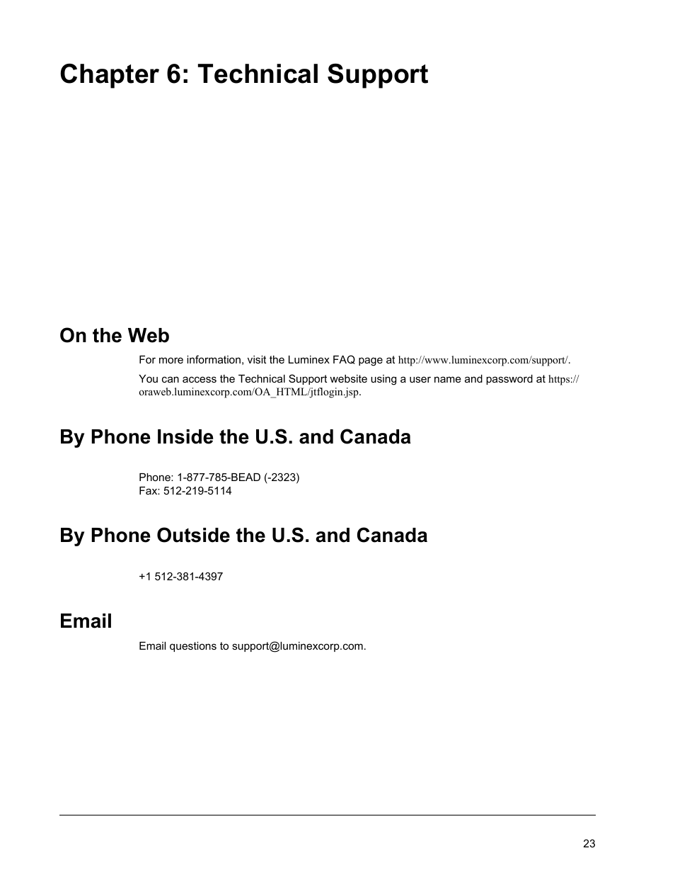 Technical support, Chapter 6 technical support, Chapter 6: technical support | On the web, By phone inside the u.s. and canada, By phone outside the u.s. and canada, Email | Luminex xPONENT for MAGPIX IVD User Manual | Page 29 / 29