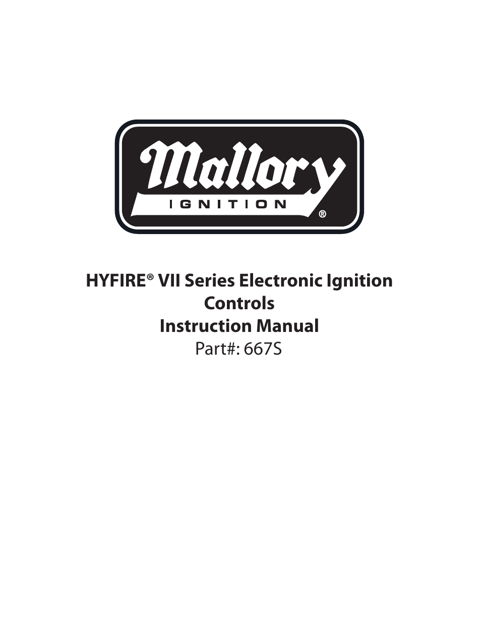 Mallory Ignition Mallory HYFIRE VII Series Electronic Ignition Controls 667S User Manual | 6 pages