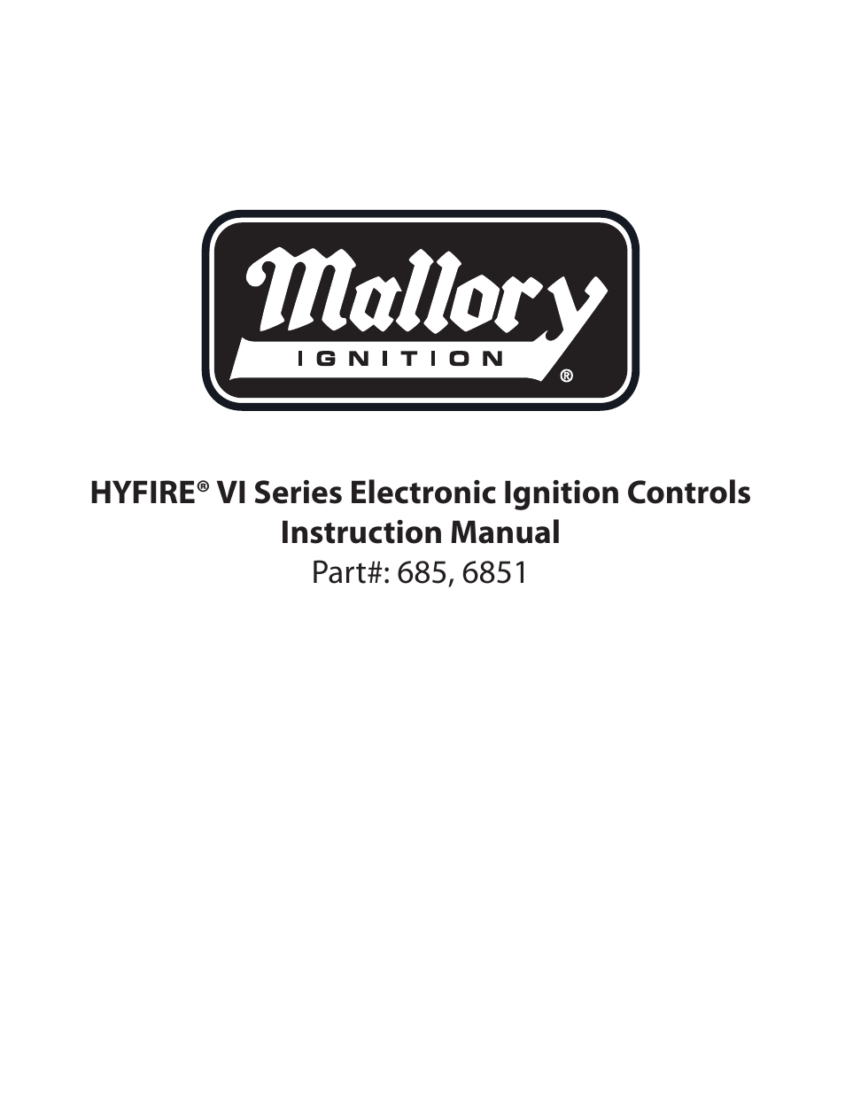 Mallory Ignition Mallory HYFIRE VI Series Electronic Ignition Controls 685_6851 User Manual | 15 pages