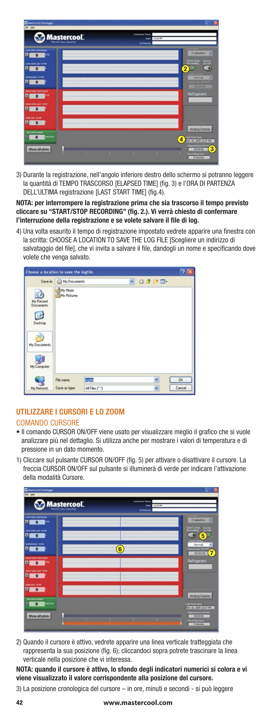 Utilizzare i cursori e lo zoom comando cursore | Mastercool 90413 4-way Valve Digital Manifold User Manual | Page 42 / 56