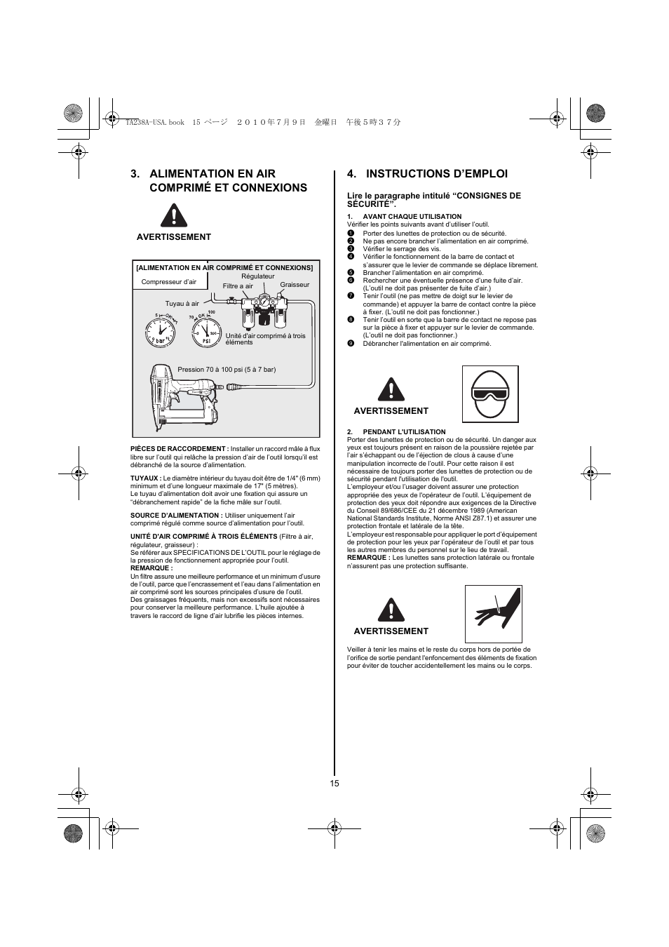 Alimentation en air comprimé et connexions, Avertissement, Instructions d’emploi | Avant chaque utilisation, 1 porter des lunettes de protection ou de sécurité, 3 vérifier le serrage des vis, 5 brancher l’alimentation en air comprimé, 9 débrancher l'alimentation en air comprimé, Pendant l'utilisation | MAX TA238A/18-6 User Manual | Page 15 / 32