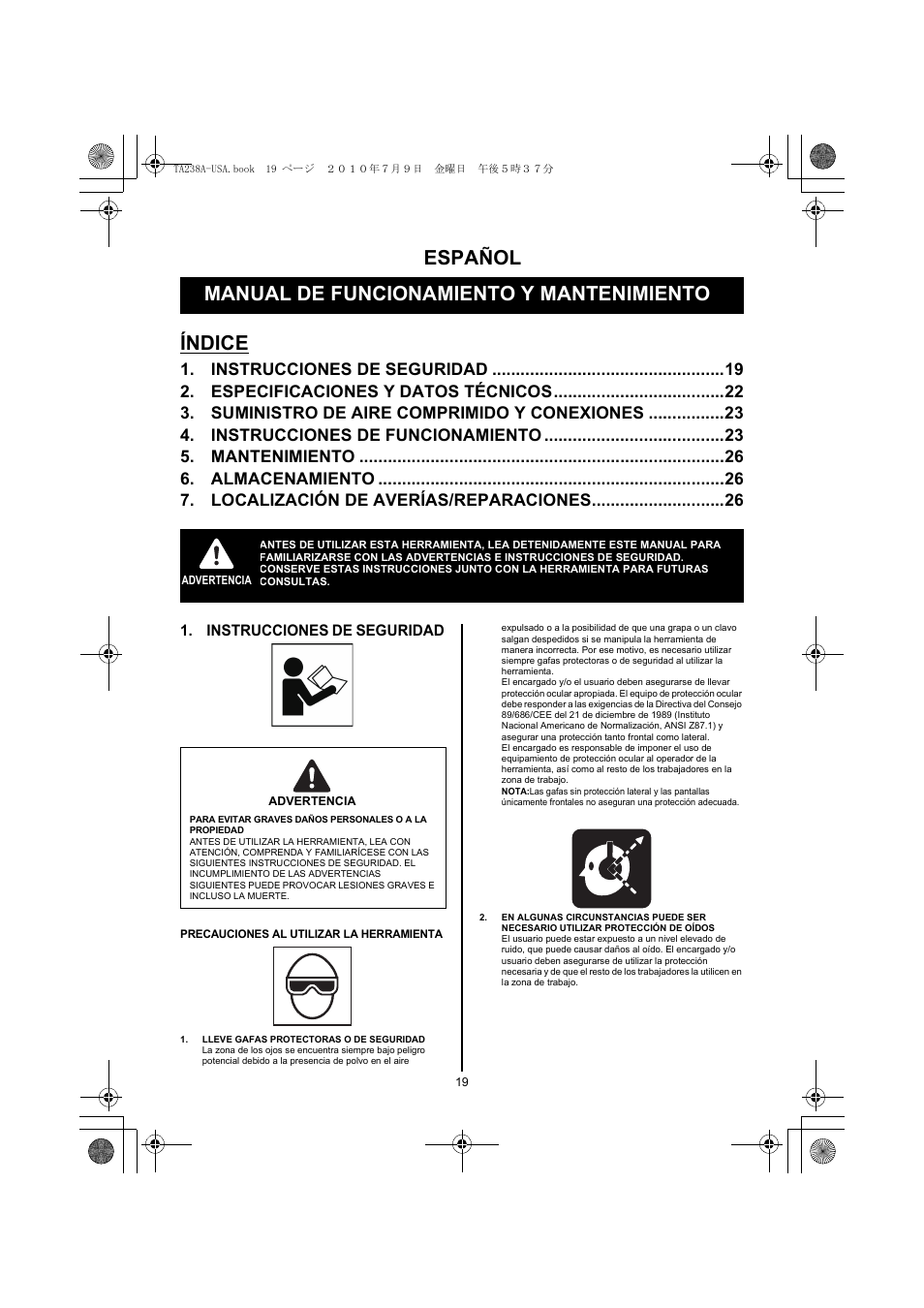 Español, Manual de funcionamiento y mantenimiento, Índice | Instrucciones de seguridad 19, Especificaciones y datos técnicos 22, Suministro de aire comprimido y conexiones 23, Instrucciones de funcionamiento 23, Mantenimiento 26, Almacenamiento 26, Localización de averías/reparaciones 26 | MAX TA238A/18-6 User Manual | Page 19 / 32