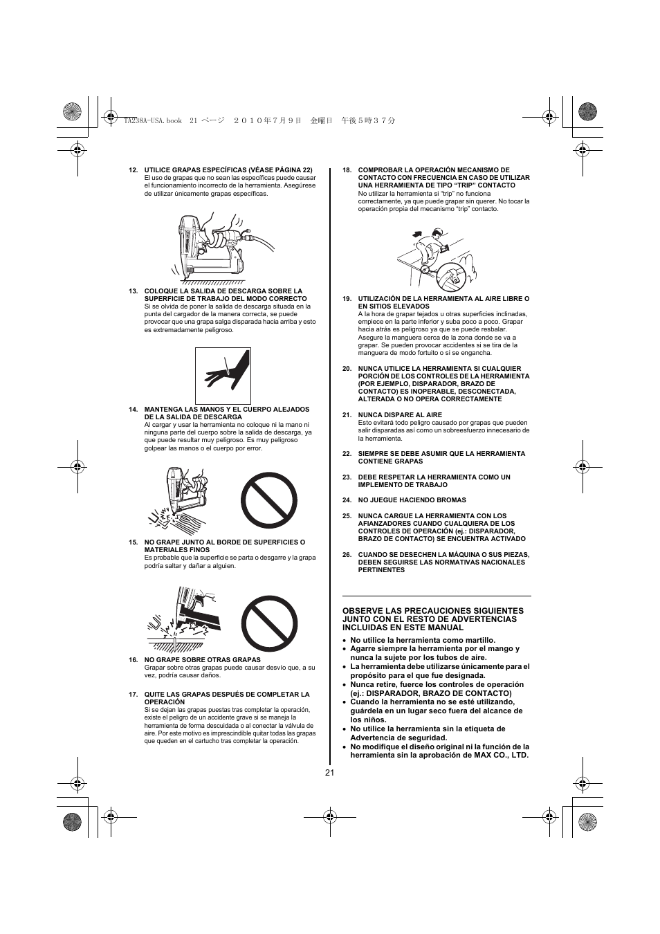 No grape sobre otras grapas, Quite las grapas después de completar la operación, Nunca dispare al aire | No juegue haciendo bromas | MAX TA238A/18-6 User Manual | Page 21 / 32