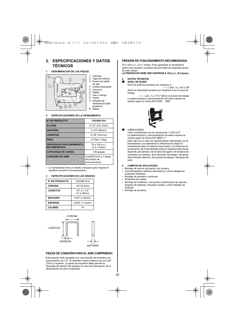 Especificaciones y datos técnicos, Denominación de las piezas, Especificaciones de la herramienta | Especificaciones de las grapas, Datos técnicos, 1 nivel de ruido, 2 vibraciones, Campos de aplicación | MAX TA238A/18-6 User Manual | Page 22 / 32