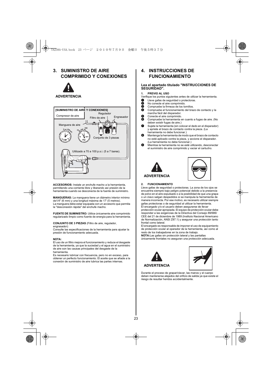 Suministro de aire comprimido y conexiones, Advertencia, Instrucciones de funcionamiento | Previo al uso, 1 lleve gafas de seguridad o protectoras, 2 no conecte el aire comprimido, 3 compruebe la firmeza de los tornillos, 5 conecte el aire comprimido, Funcionamiento | MAX TA238A/18-6 User Manual | Page 23 / 32