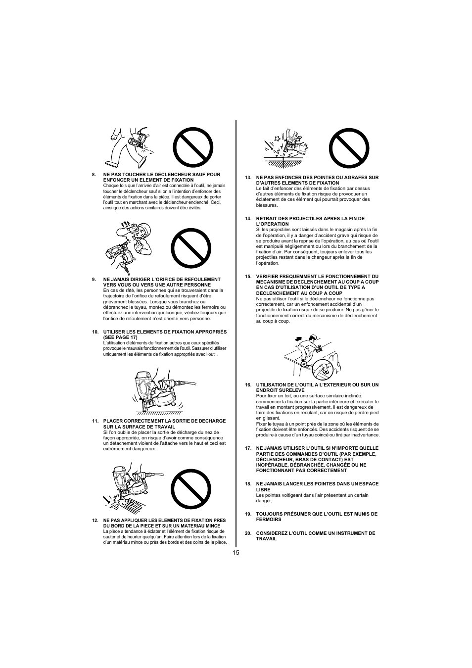 Ne jamais lancer les pointes dans un espace libre, Considerez l’outil comme un instrument de travail | MAX CN445R2 User Manual | Page 15 / 40