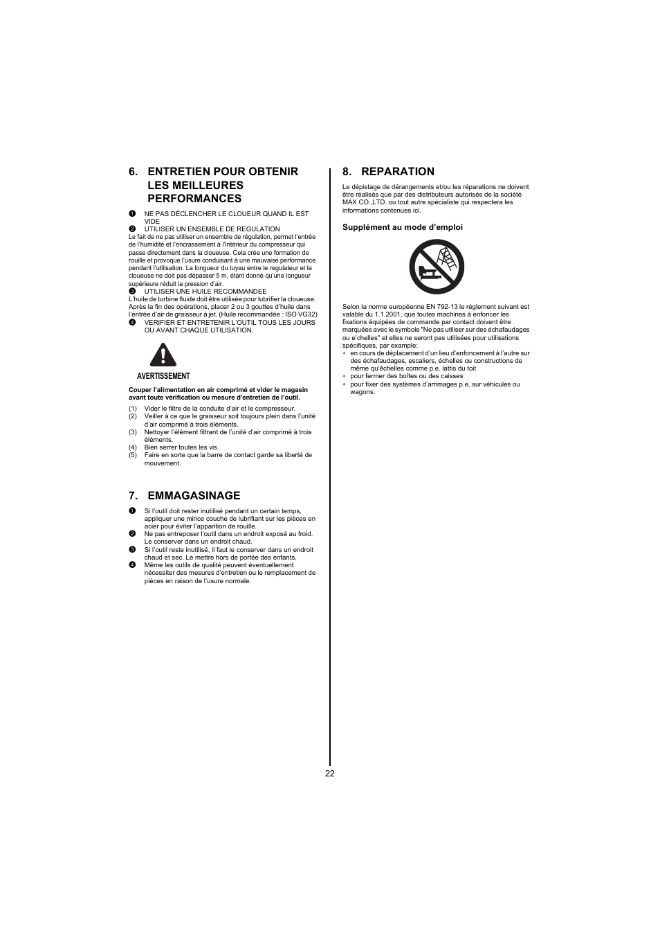 Entretien pour obtenir les meilleures performances, 1 ne pas déclencher le cloueur quand il est vide, 2 utiliser un ensemble de regulation | 3 utiliser une huile recommandee, Avertissement, 4) bien serrer toutes les vis, Emmagasinage, Reparation | MAX CN445R2 User Manual | Page 22 / 40