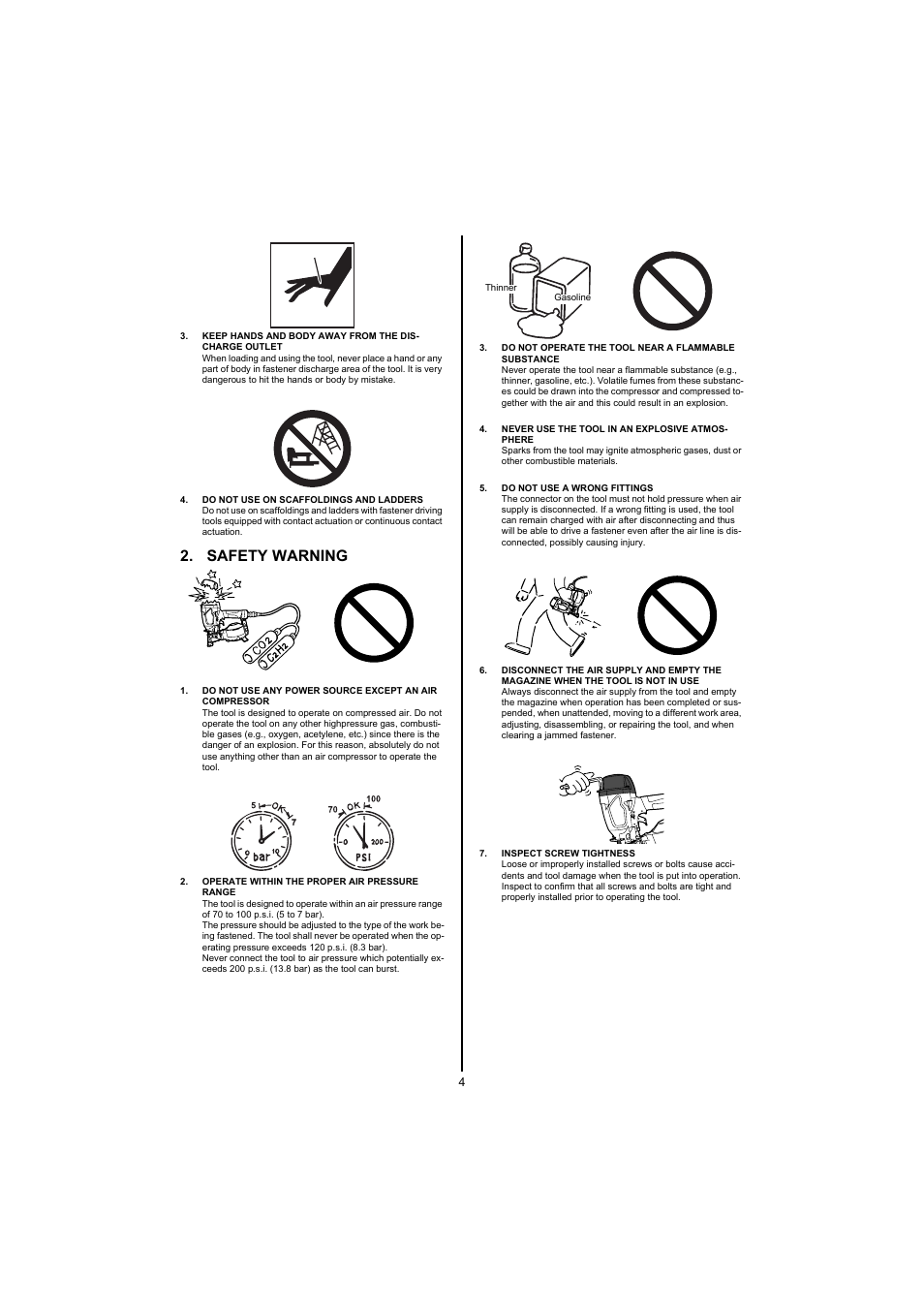 Keep hands and body away from the discharge outlet, Do not use on scaffoldings and ladders, Safety warning | Operate within the proper air pressure range, Do not operate the tool near a flammable substance, Never use the tool in an explosive atmosphere, Do not use a wrong fittings, Inspect screw tightness | MAX CN445R2 User Manual | Page 4 / 40