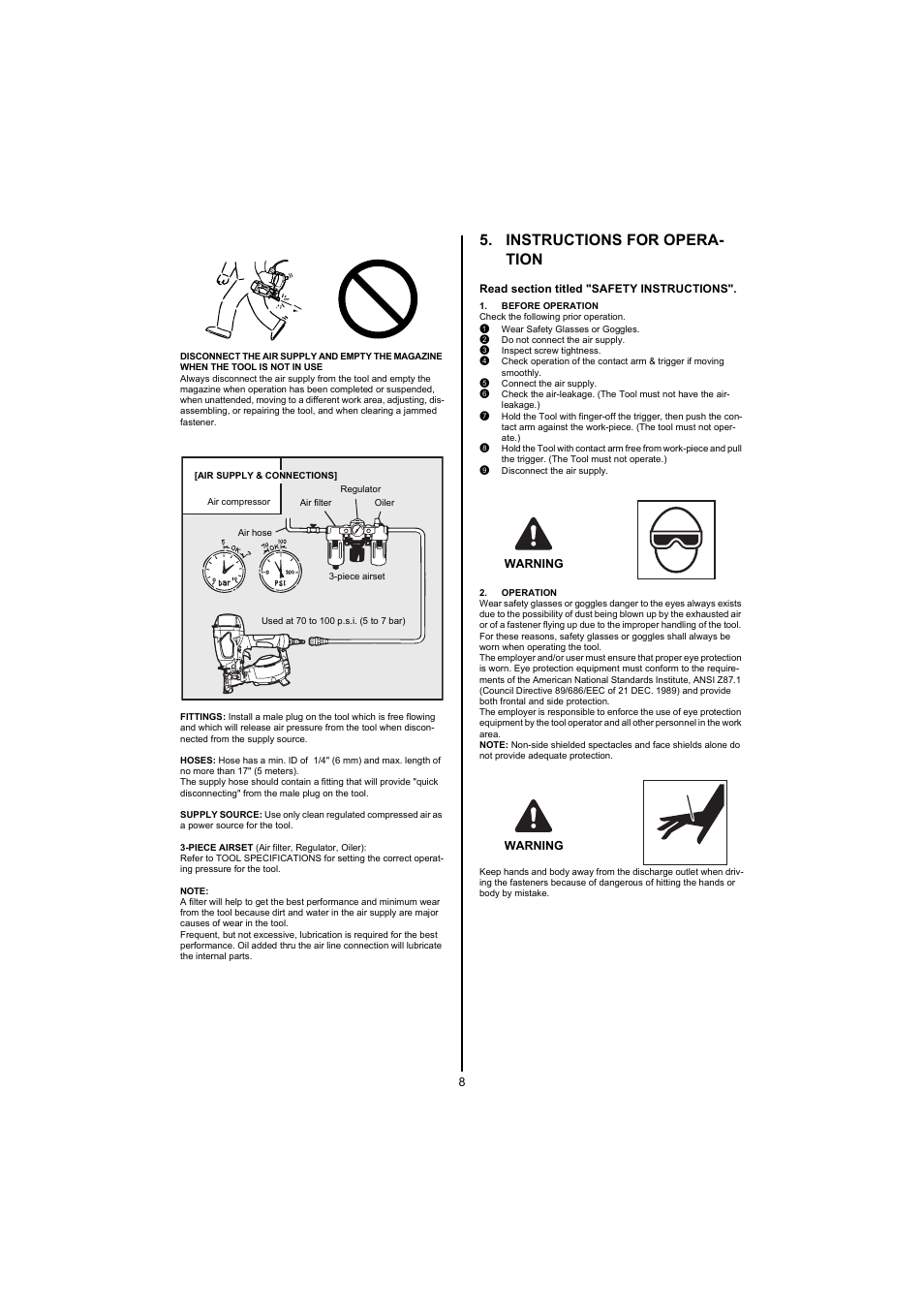 Note, Instructions for operation, Before operation | 1 wear safety glasses or goggles, 2 do not connect the air supply, 3 inspect screw tightness, 5 connect the air supply, 9 disconnect the air supply, Warning, Operation | MAX CN445R2 User Manual | Page 8 / 40