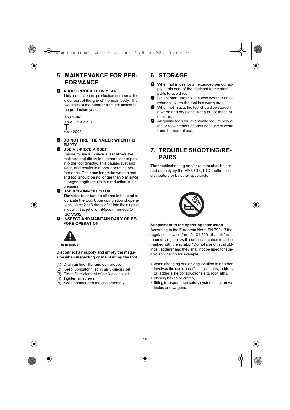 Maintenance for performance, 1 about production year, 2 do not fire the nailer when it is empty | 3 use a 3-piece airset, 4 use recommended oil, 5 inspect and maintain daily or before operation, Warning, 1) drain air line filter and compressor, 2) keep lubricator filled in air 3-pieces set, 3) clean filter element of air 3-pieces set | MAX SN883RH2 User Manual | Page 18 / 60