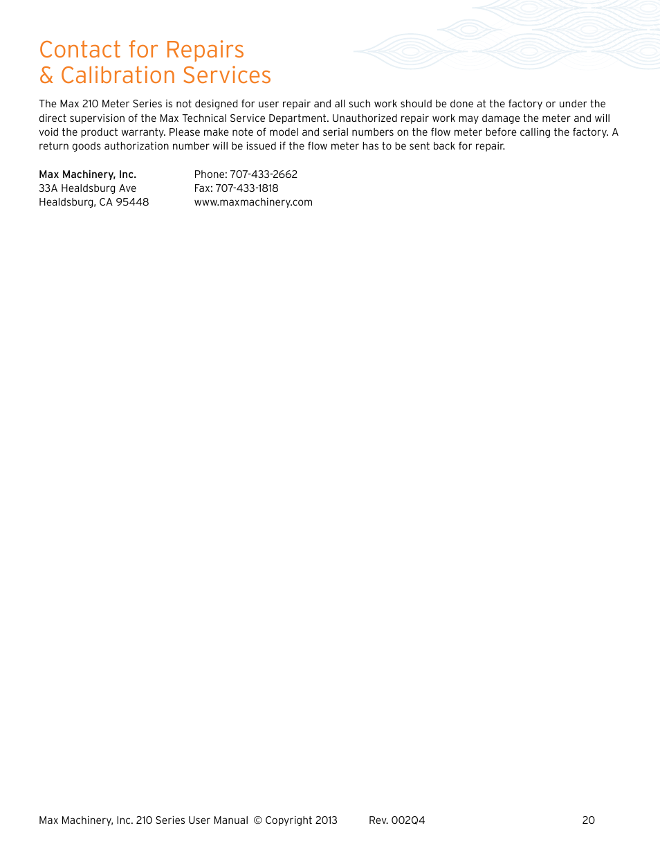 Contact for repairs & calibration services | Max Machinery 216 Piston Flow Meter User Manual | Page 20 / 20