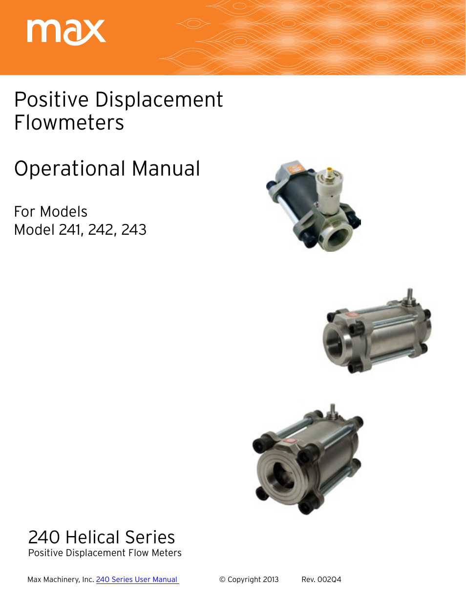 Max Machinery 243 Helical Flow Meter User Manual | 20 pages