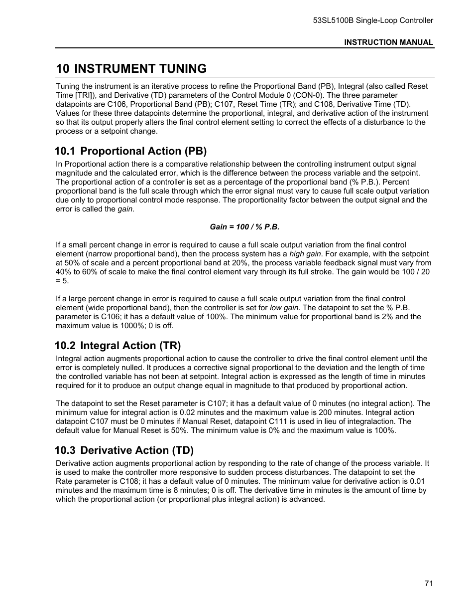 10 instrument tuning, 1 proportional action (pb), 2 integral action (tr) | 3 derivative action (td), Instrument tuning, Roportional, Ction, Ntegral, Erivative | Micromod Micro-DCI: 53SL5100B Single Loop Controller User Manual | Page 77 / 115
