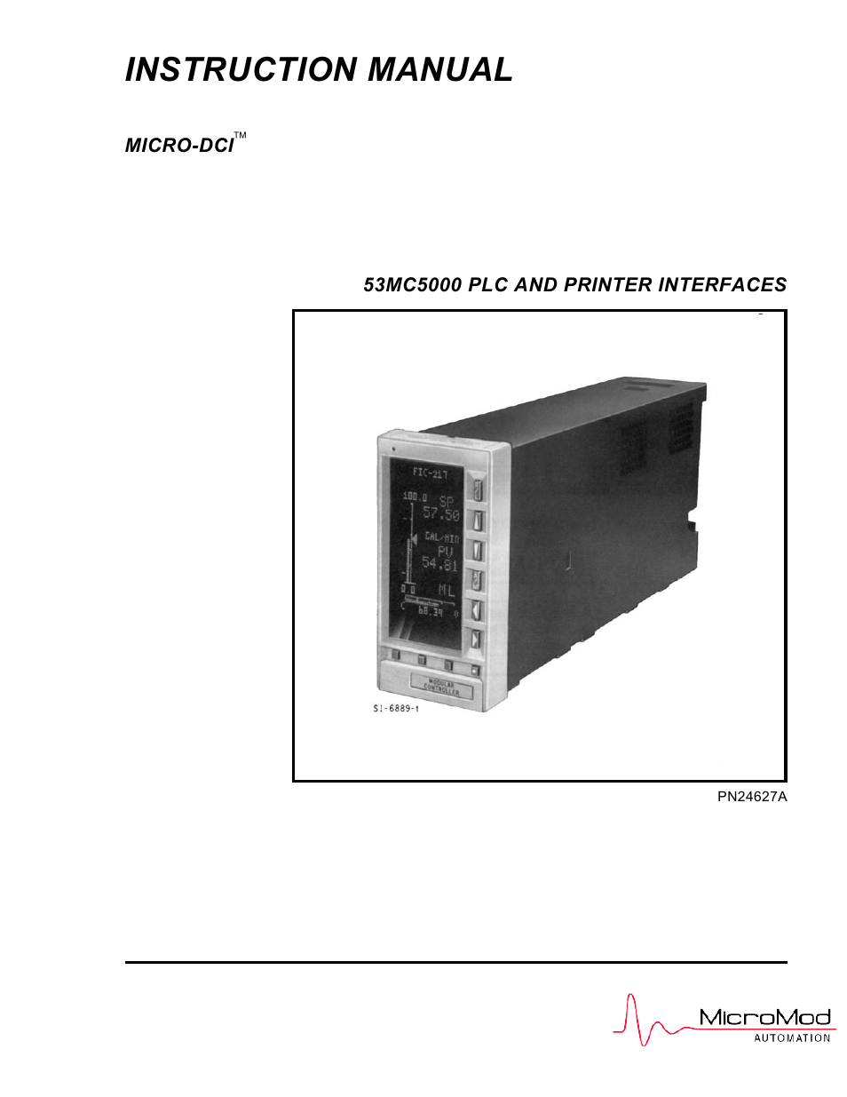 Micromod Micro-DCI: 53MC5000 PLC AND PRINTER INTERFACES User Manual | 124 pages
