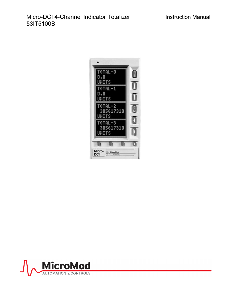 Micromod Micro-DCI: 53IT5100B Micro-DCI 4-Channel Indicator Totalizer User Manual | 71 pages