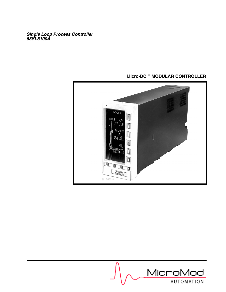 Micromod Micro-DCI: 53SL5100A Single Loop Controller User Manual | 152 pages