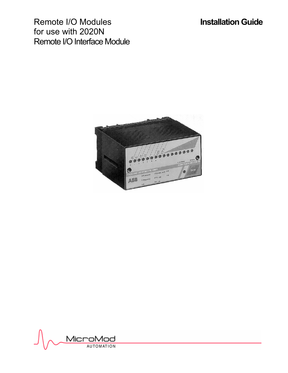 Micromod MOD: Remote I/O Modules for use with 2020N Remote I/O Interface Module User Manual | 42 pages
