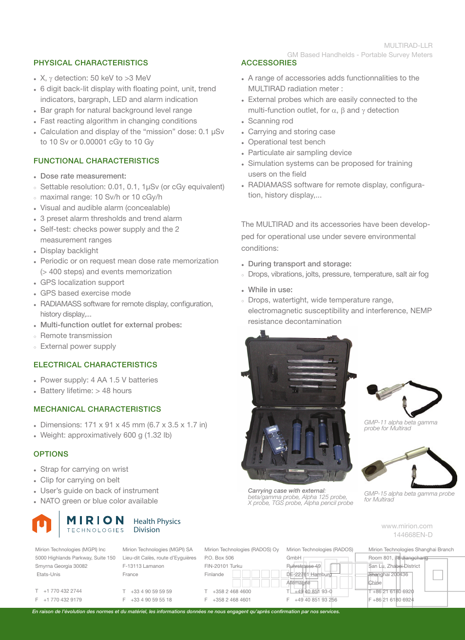 Health physics division, Physical characteristics, X, γ detection: 50 kev to >3 mev | Bar graph for natural background level range, Fast reacting algorithm in changing conditions, Dose rate measurement, Maximal range: 10 sv/h or 10 cgy/h, Visual and audible alarm (concealable), 3 preset alarm thresholds and trend alarm, Display backlight | Mirion Technologies MULTIRAD-LLR User Manual | Page 2 / 2