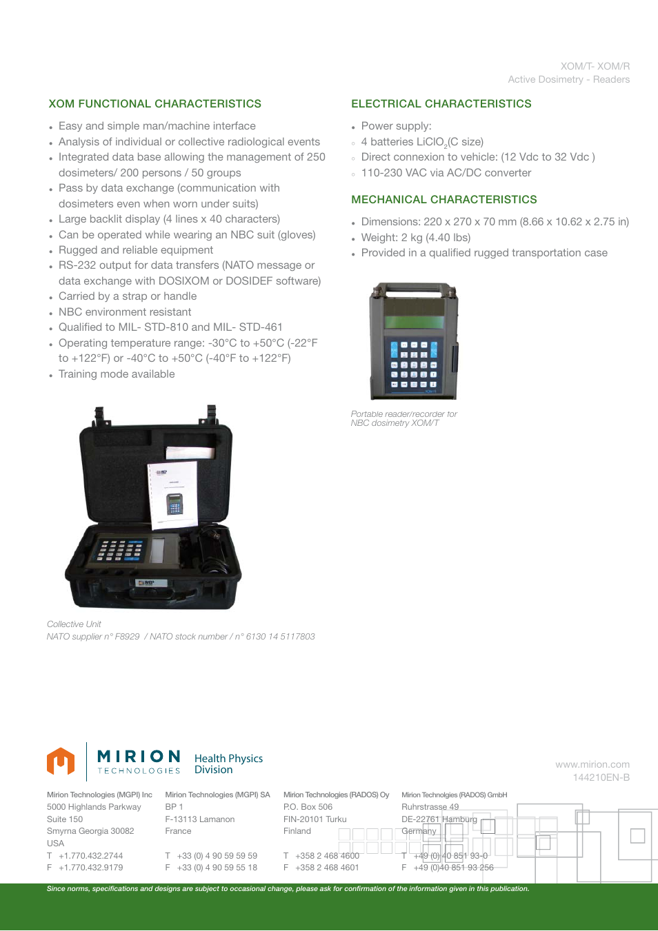 Health physics division, Can be operated while wearing an nbc suit (gloves), Rugged and reliable equipment | Rs-232 output for data transfers (nato message or, Nbc environment resistant, Electrical characteristics power supply, 4 batteries liclo, 230 vac via ac/dc converter, Weight: 2 kg (4.40 lbs) | Mirion Technologies XOM_R - XOM_T User Manual | Page 2 / 2