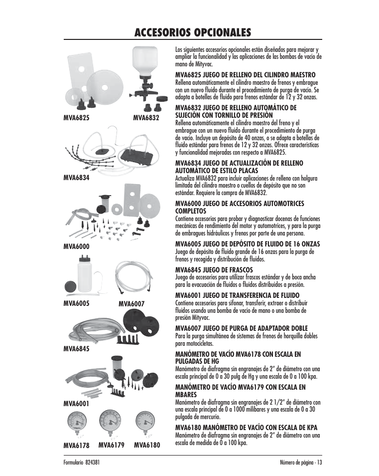 Accesorios opcionales | Mityvac MV8020 AUTOMOTIVE BRAKE BLEEDING KIT User Manual | Page 13 / 32