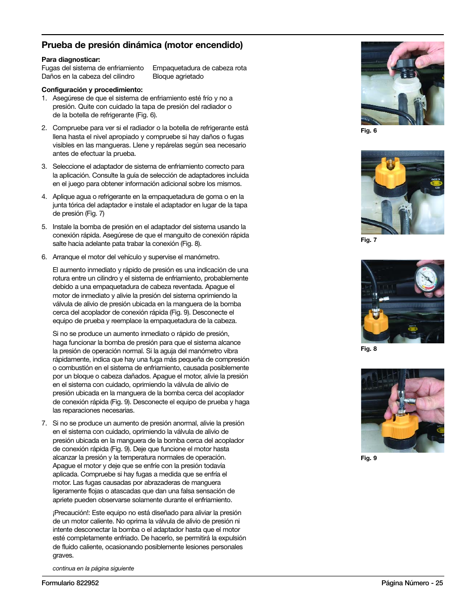 Prueba de presión dinámica (motor encendido) | Mityvac MV4530 COOLING SYSTEM PRESSURE TEST KIT User Manual | Page 25 / 28