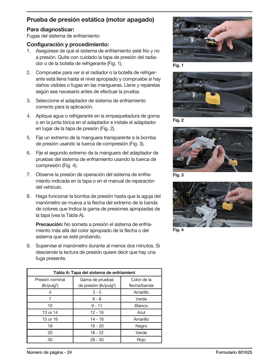 Prueba de presión estática (motor apagado), Para diagnosticar, Configuración y procedimiento | Mityvac MV4560 COOLING SYSTEM TEST KIT User Manual | Page 24 / 40