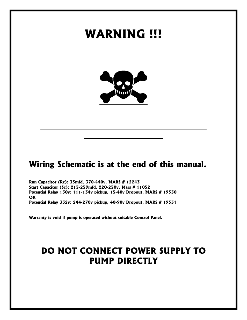 Warning, Wiring schematic is at the end of this manual, Do not connect power supply to pump directly | Mody Pumps M 100 T_316SS SERIES User Manual | Page 3 / 16