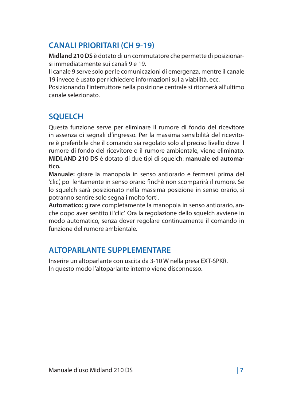 Canali prioritari (ch 9-19), Squelch, Altoparlante supplementare | MIDLAND 210 DS User Manual | Page 9 / 78