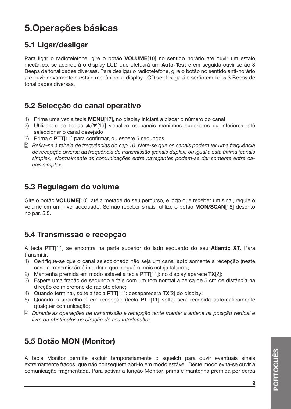 Operações básicas, 1 ligar/desligar, 2 selecção do canal operativo | 3 regulagem do volume, 4 transmissão e recepção, 5 botão mon (monitor) | MIDLAND Atlantic XT User Manual | Page 87 / 110