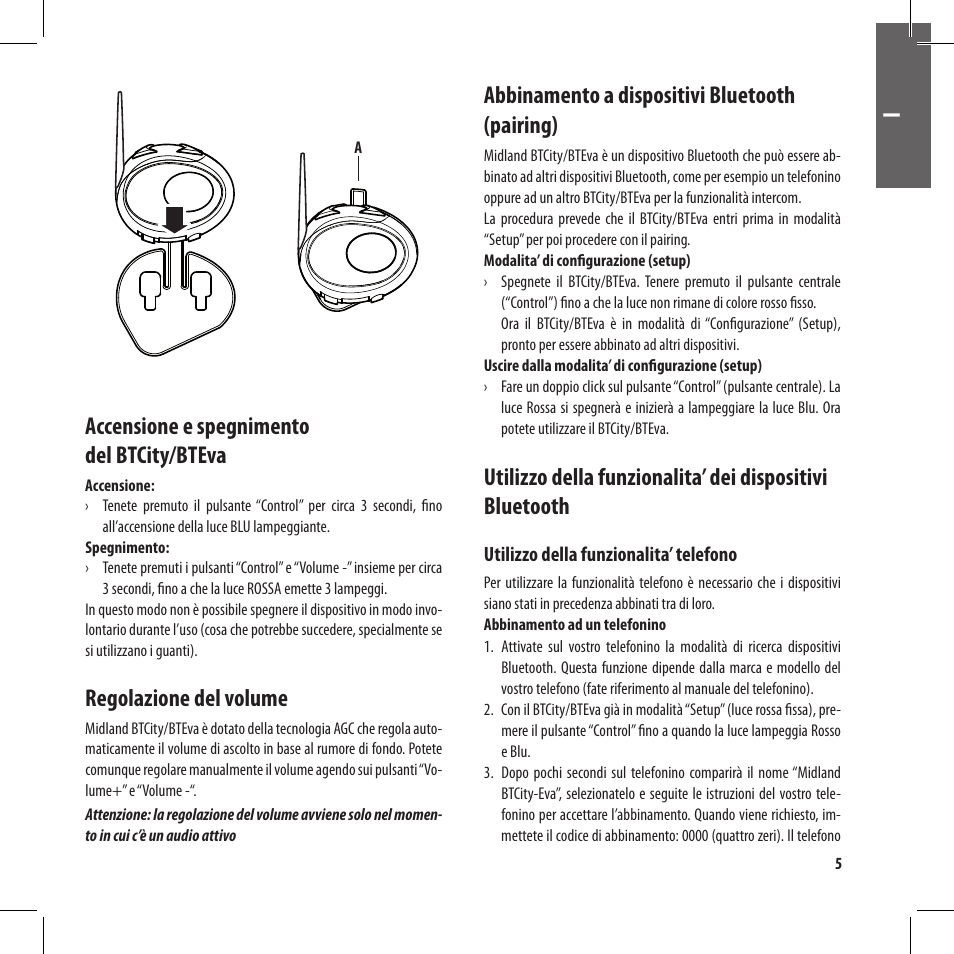 Accensione e spegnimento del btcity/bteva, Regolazione del volume, Abbinamento a dispositivi bluetooth (pairing) | MIDLAND BT City User Manual | Page 5 / 162
