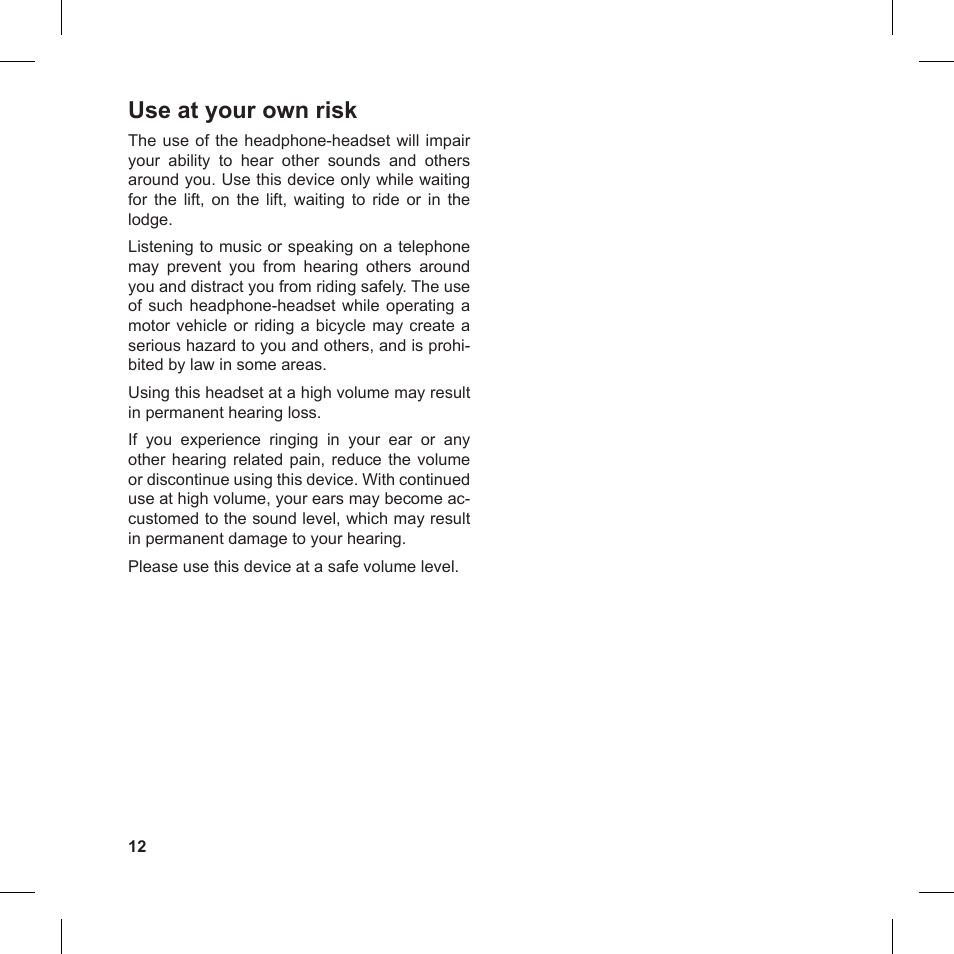 Use at your own risk | MIDLAND BT Ski User Manual | Page 12 / 16