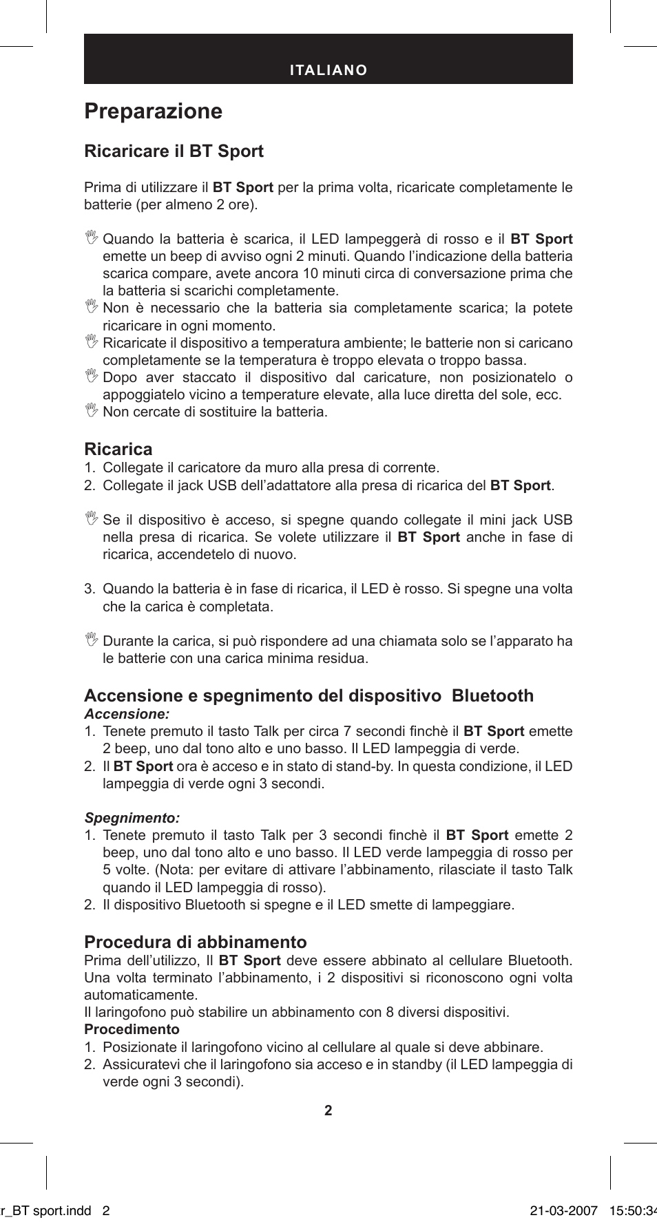 Preparazione, Ricaricare il bt sport, Ricarica | Accensione e spegnimento del dispositivo bluetooth, Procedura di abbinamento | MIDLAND BT Sport User Manual | Page 2 / 32