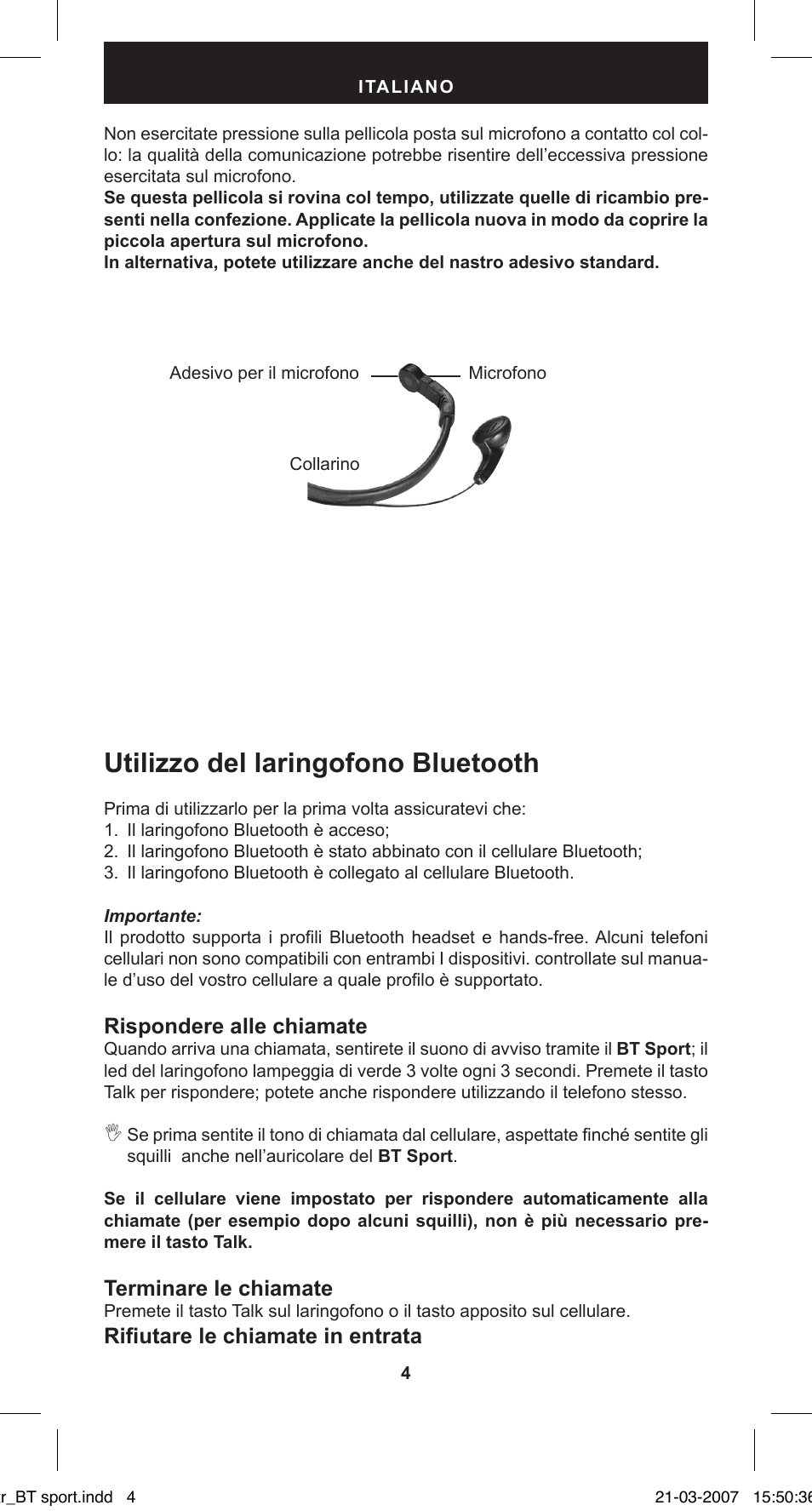 Utilizzo del laringofono bluetooth, Rispondere alle chiamate, Terminare le chiamate | Rifiutare le chiamate in entrata | MIDLAND BT Sport User Manual | Page 4 / 32