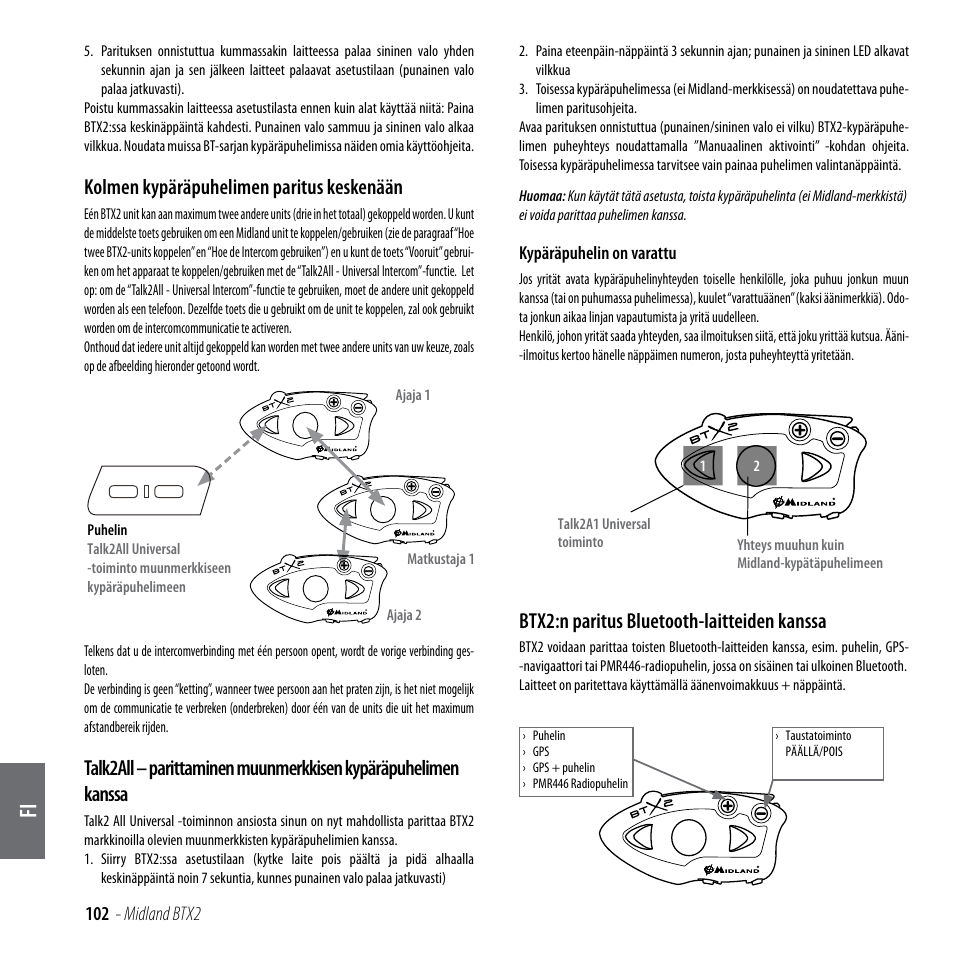 Kolmen kypäräpuhelimen paritus keskenään, Btx2:n paritus bluetooth-laitteiden kanssa | MIDLAND BTX2 User Manual | Page 103 / 112