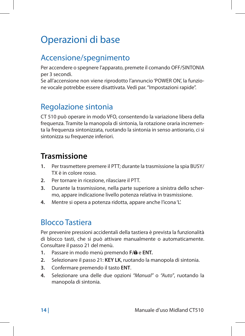 Operazioni di base, Accensione/spegnimento, Regolazione sintonia | Trasmissione, Blocco tastiera | MIDLAND CT510 User Manual | Page 14 / 142