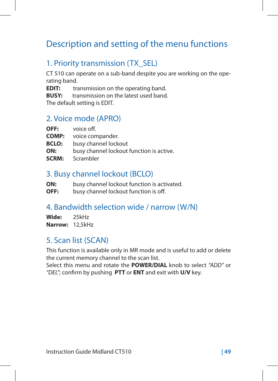 Description and setting of the menu functions, Priority transmission (tx_sel), Voice mode (apro) | Busy channel lockout (bclo), Bandwidth selection wide / narrow (w/n), Scan list (scan) | MIDLAND CT510 User Manual | Page 49 / 142