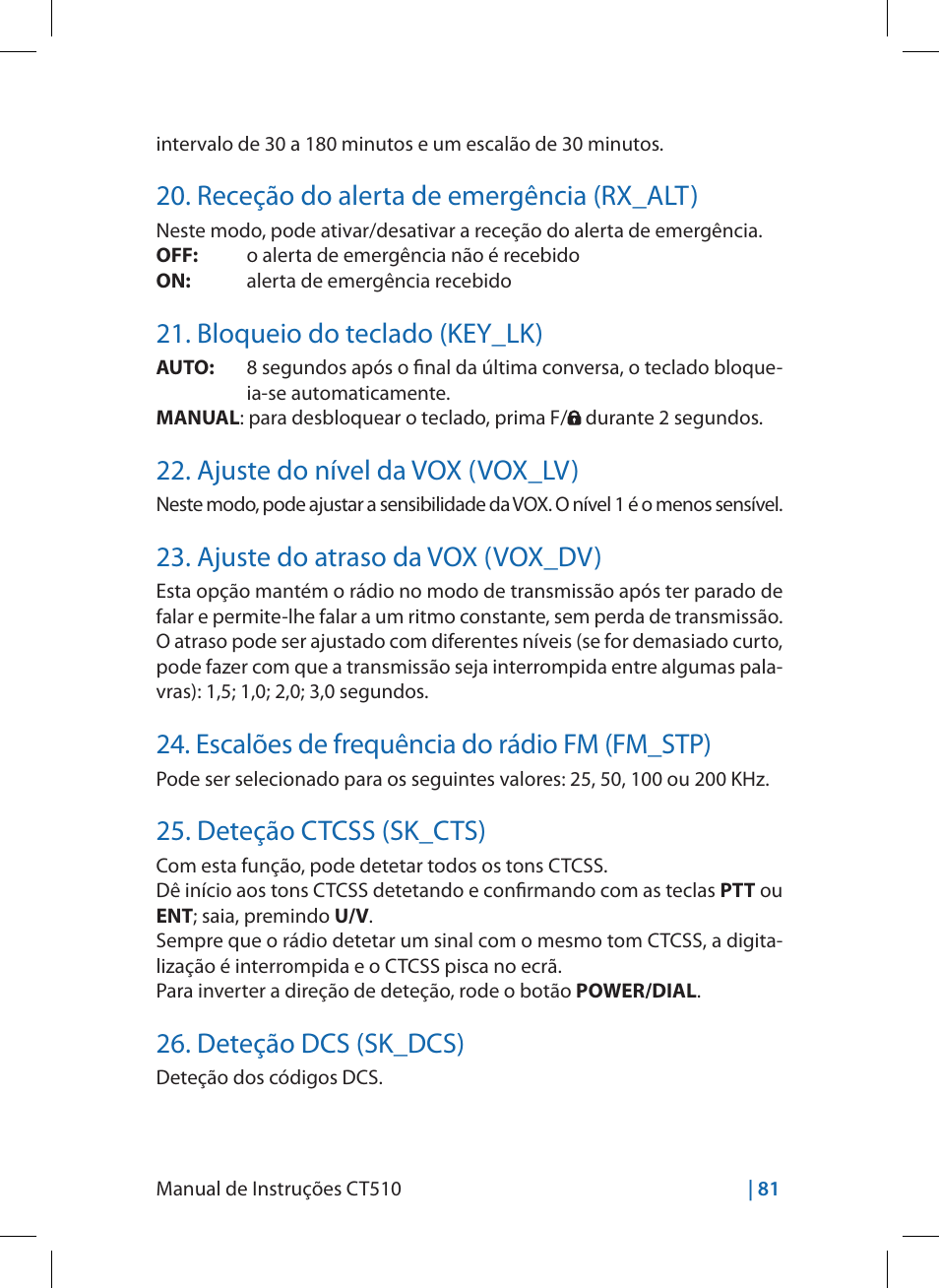 Receção do alerta de emergência (rx_alt), Bloqueio do teclado (key_lk), Ajuste do nível da vox (vox_lv) | Ajuste do atraso da vox (vox_dv), Escalões de frequência do rádio fm (fm_stp), Deteção ctcss (sk_cts), Deteção dcs (sk_dcs) | MIDLAND CT510 User Manual | Page 81 / 142