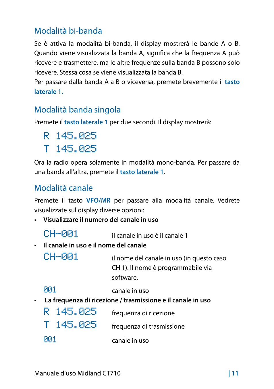 Ch-001, Modalità bi-banda, Modalità banda singola | Modalità canale | MIDLAND CT710 - 2014 User Manual | Page 11 / 214
