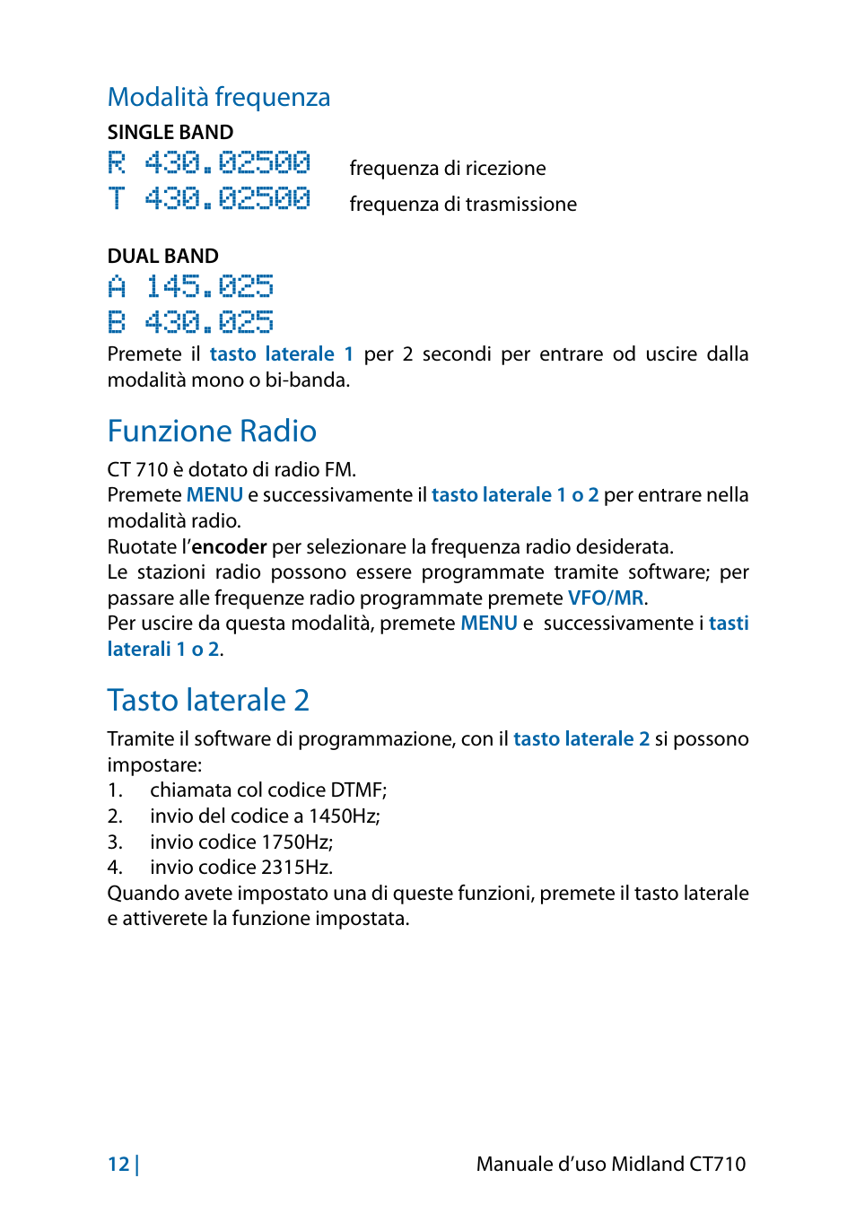 Funzione radio, Tasto laterale 2, Modalità frequenza | MIDLAND CT710 - 2014 User Manual | Page 12 / 214