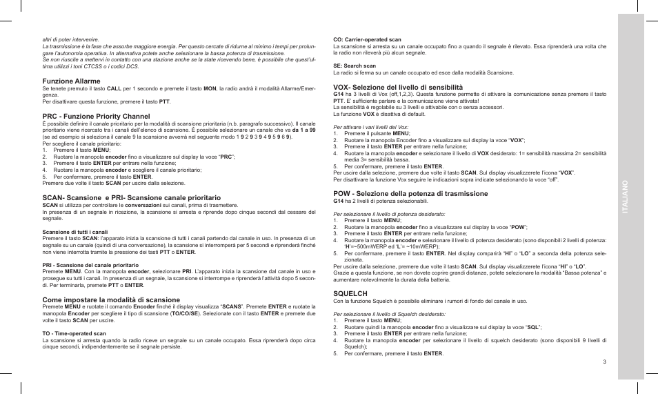 It aliano, Funzione allarme, Prc - funzione priority channel | Come impostare la modalità di scansione, Vox- selezione del livello di sensibilità, Pow - selezione della potenza di trasmissione, Squelch | MIDLAND G14 PMR446 User Manual | Page 3 / 58