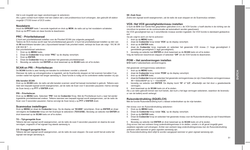 Dutch, Noodalarm, Prc - prioriteitskanaal | Scan en pri – prioriteitscan, Scanmodus instellingen, Vox- het vox gevoeligheidsniveau instellen, Pow – het zendvermogen instellen, Ruisonderdrukking (squelch) | MIDLAND G14 PMR446 User Manual | Page 51 / 58