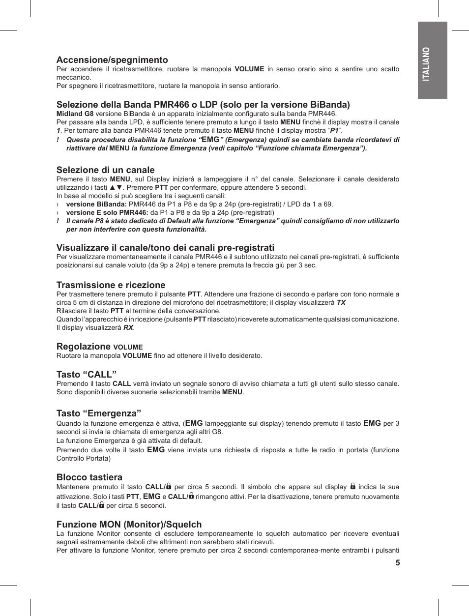 Ita li an o accensione/spegnimento, Selezione di un canale, Trasmissione e ricezione | Regolazione, Tasto “call, Tasto “emergenza, Blocco tastiera, Funzione mon (monitor)/squelch | MIDLAND G8 User Manual | Page 5 / 80