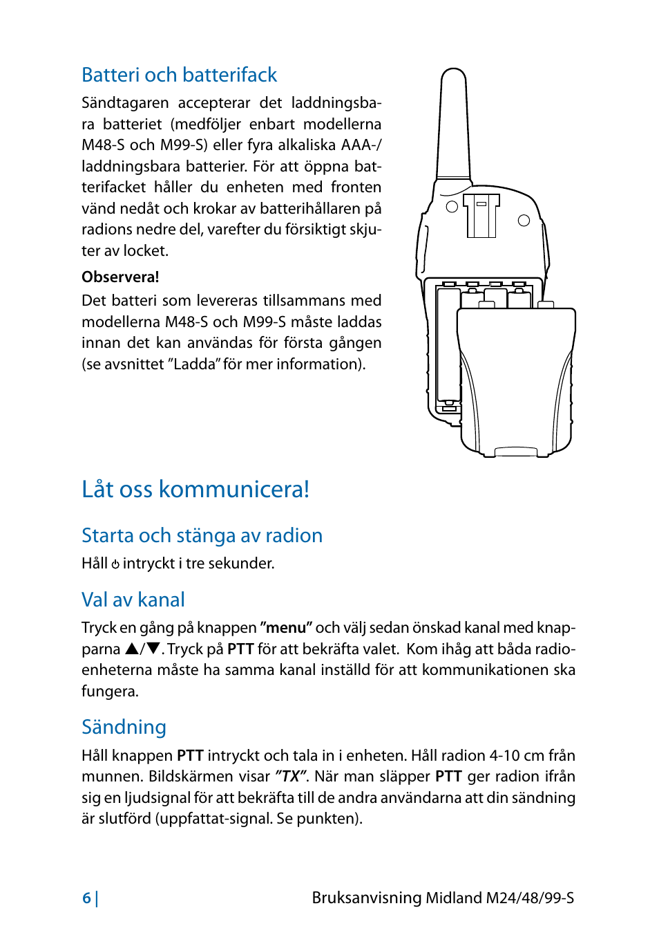 Batteri och batterifack, Låt oss kommunicera, Starta och stänga av radion | Val av kanal, Sändning, Sändning 6 | MIDLAND M24 S - M48 S - M99 S User Manual | Page 105 / 124