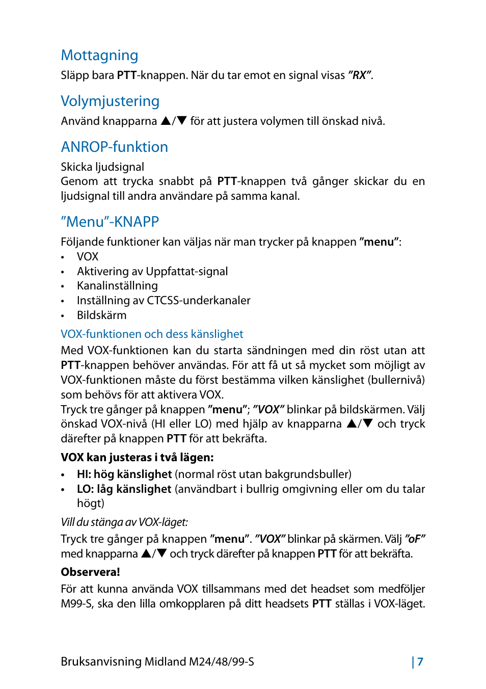 Mottagning, Volymjustering, Anrop-funktion | Menu”-knapp, Vox-funktionen och dess känslighet, Mottagning 7, Volymjustering 7, Anrop-funktion 7, Menu”-knapp 7 | MIDLAND M24 S - M48 S - M99 S User Manual | Page 106 / 124