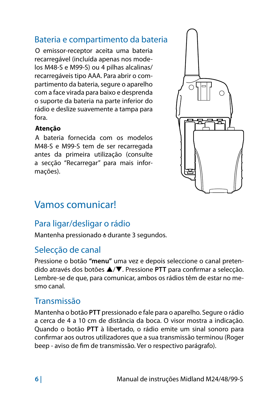 Bateria e compartimento da bateria, Vamos comunicar, Para ligar/desligar o rádio | Selecção de canal, Transmissão, Transmissão 6 | MIDLAND M24 S - M48 S - M99 S User Manual | Page 69 / 124
