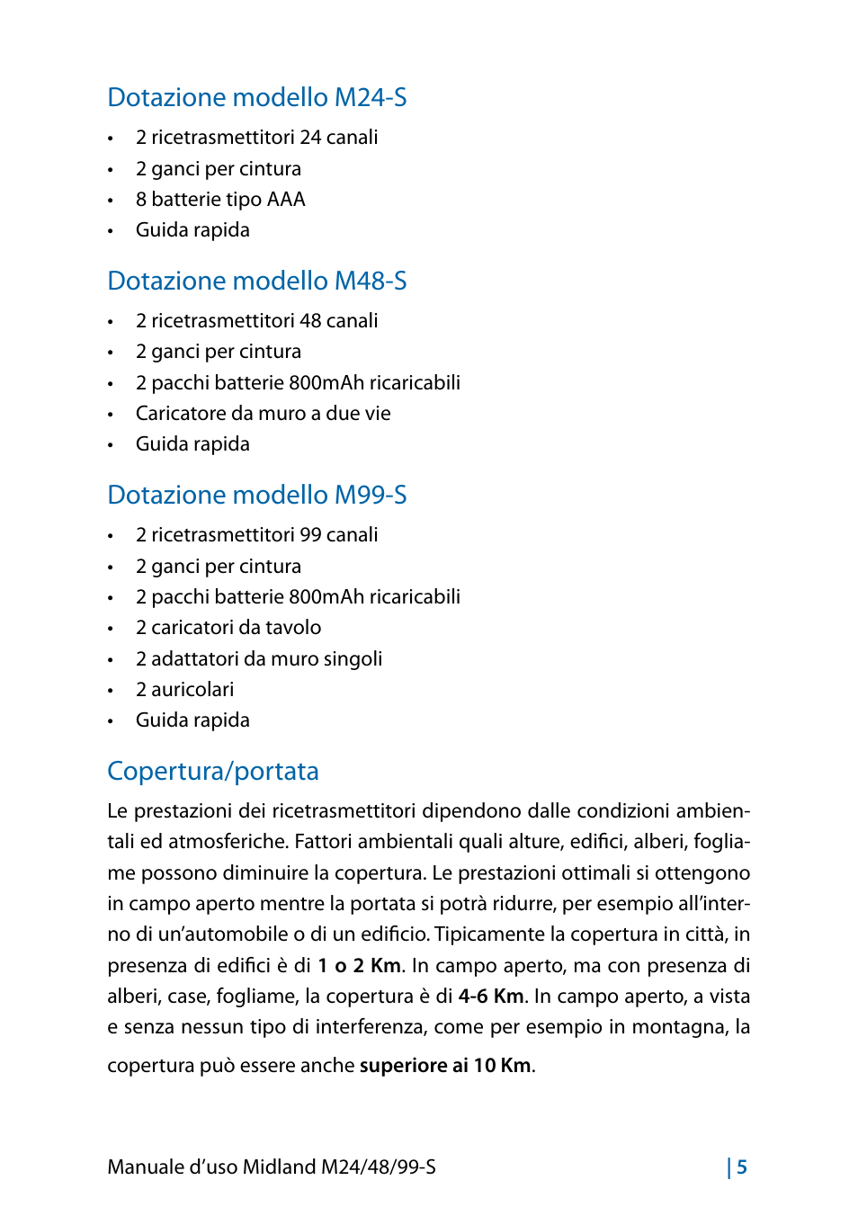 Dotazione modello m24-s, Dotazione modello m48-s, Dotazione modello m99-s | Copertura/portata, Copertura/portata 5 | MIDLAND M24 S - M48 S - M99 S User Manual | Page 8 / 124