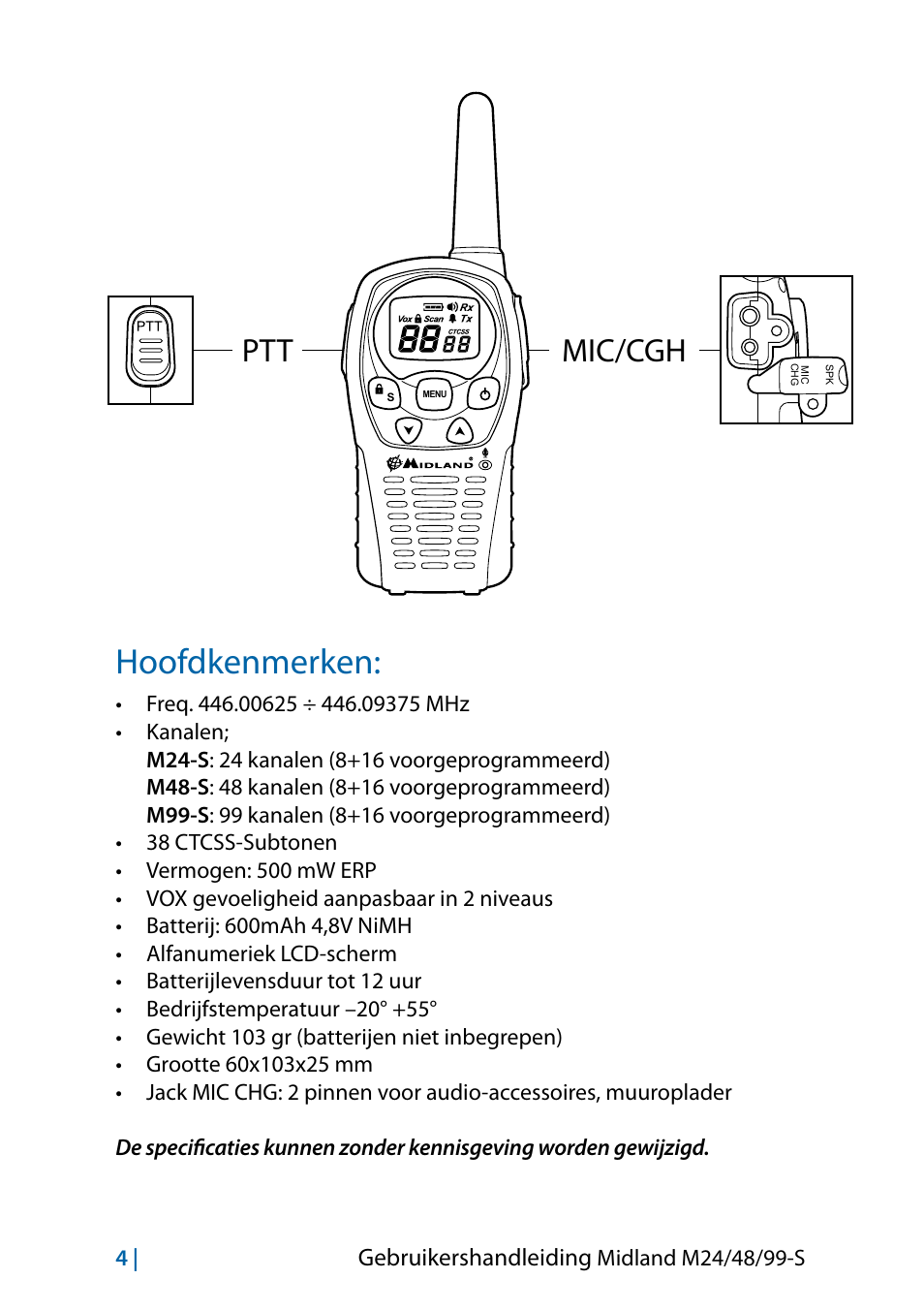 Hoofdkenmerken, Hoofdkenmerken: 4, Ptt mic/cgh | Gebruikershandleiding | MIDLAND M24 S - M48 S - M99 S User Manual | Page 91 / 124