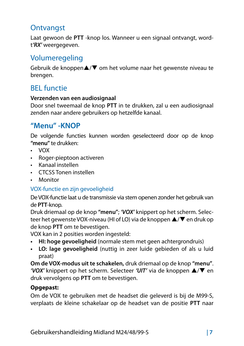 Ontvangst, Volumeregeling, Bel functie | Menu” -knop, Vox-functie en zijn gevoeligheid, Ontvangst 7, Volumeregeling 7 | MIDLAND M24 S - M48 S - M99 S User Manual | Page 94 / 124